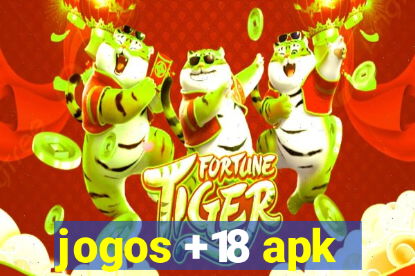 jogos +18 apk